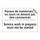 Travaux de maintenance en cours  /.../ - Service work in progress must  /.../