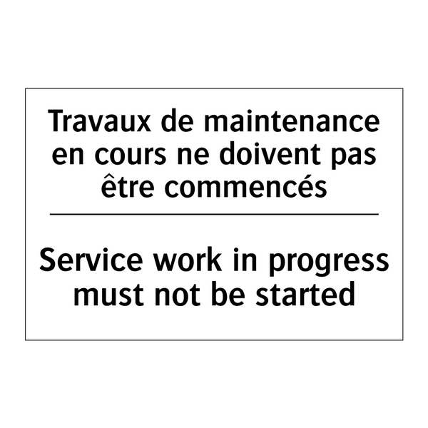 Travaux de maintenance en cours  /.../ - Service work in progress must  /.../
