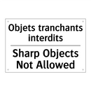 Objets tranchants interdits - Sharp Objects Not Allowed