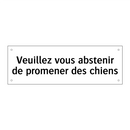 Veuillez vous abstenir de promener des chiens