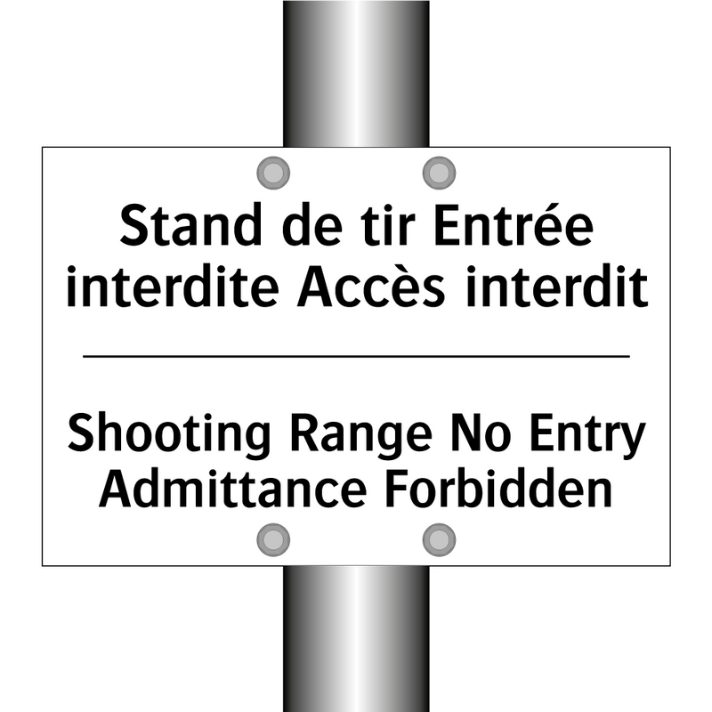Stand de tir Entrée interdite  /.../ - Shooting Range No Entry Admittance  /.../