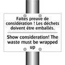 Faites preuve de considération  /.../ - Show consideration! The waste  /.../