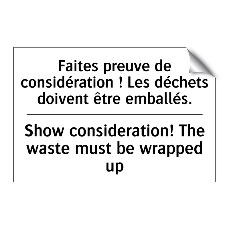 Faites preuve de considération  /.../ - Show consideration! The waste  /.../