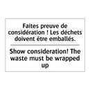 Faites preuve de considération  /.../ - Show consideration! The waste  /.../