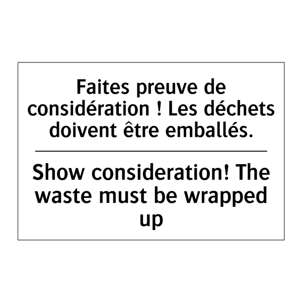 Faites preuve de considération  /.../ - Show consideration! The waste  /.../