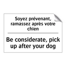 Soyez prévenant, ramassez après  /.../ - Be considerate, pick up after  /.../