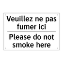 Veuillez ne pas fumer ici - Please do not smoke here