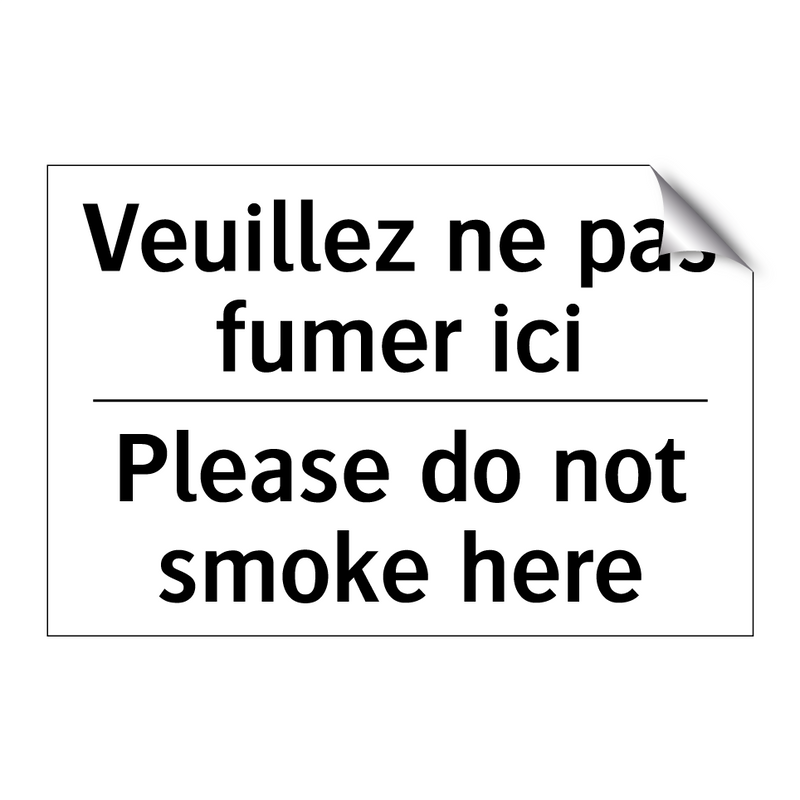 Veuillez ne pas fumer ici - Please do not smoke here