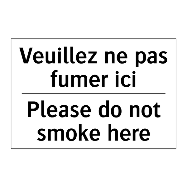 Veuillez ne pas fumer ici - Please do not smoke here