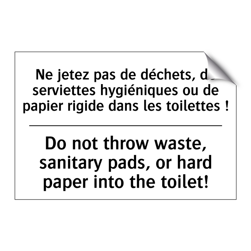 Ne jetez pas de déchets, de serviettes  /.../ - Do not throw waste, sanitary pads,  /.../