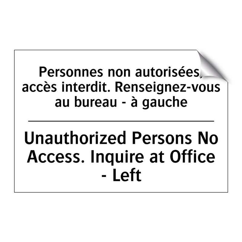 Personnes non autorisées, accès  /.../ - Unauthorized Persons No Access.  /.../