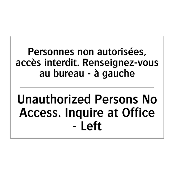 Personnes non autorisées, accès  /.../ - Unauthorized Persons No Access.  /.../