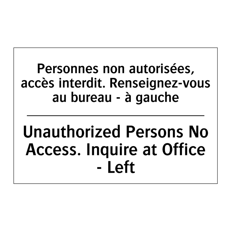 Personnes non autorisées, accès  /.../ - Unauthorized Persons No Access.  /.../