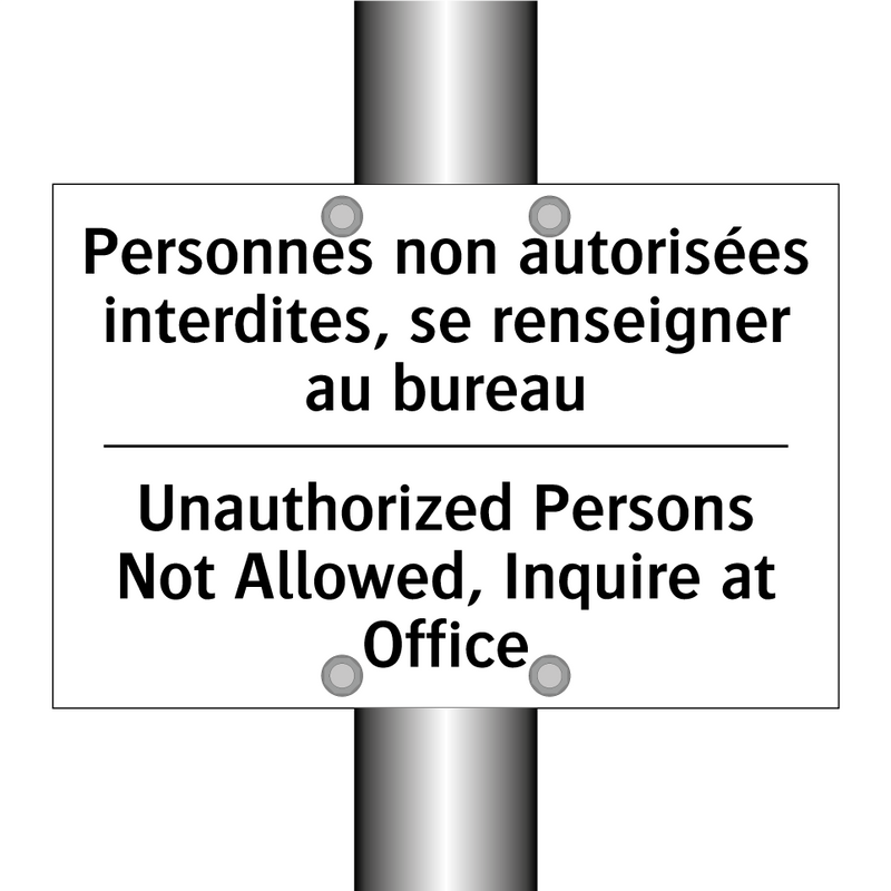 Personnes non autorisées interdites,  /.../ - Unauthorized Persons Not Allowed,  /.../