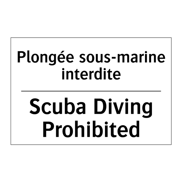 Plongée sous-marine interdite - Scuba Diving Prohibited