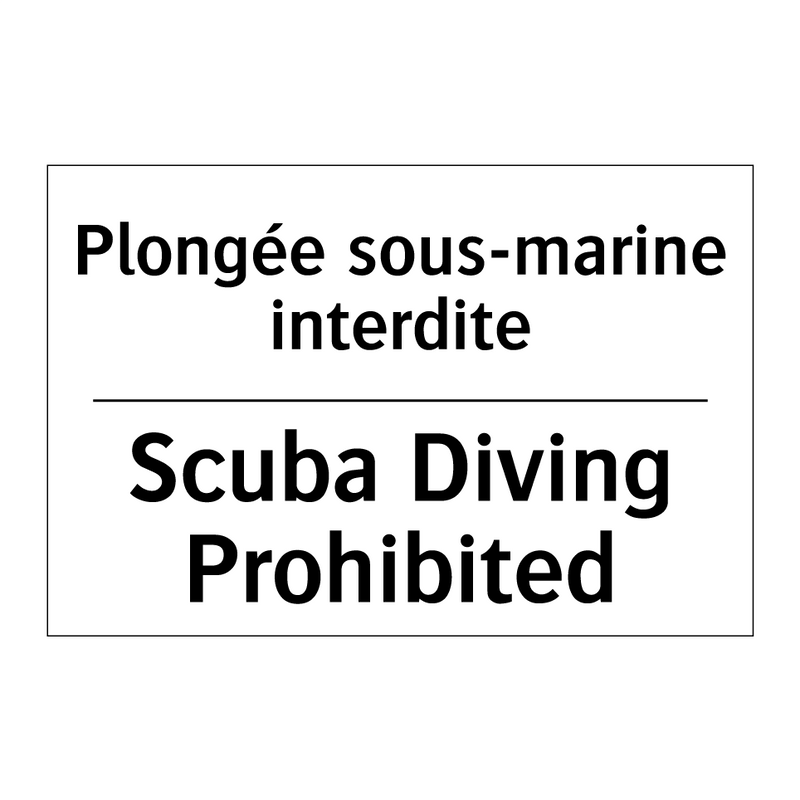 Plongée sous-marine interdite - Scuba Diving Prohibited