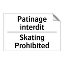 Patinage interdit - Skating Prohibited