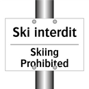 Ski interdit - Skiing Prohibited