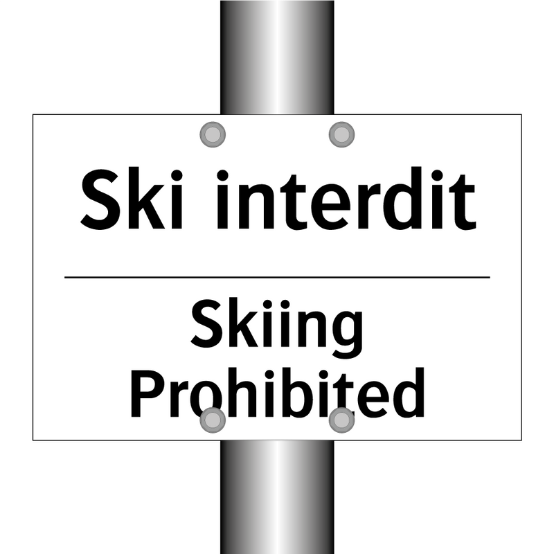 Ski interdit - Skiing Prohibited