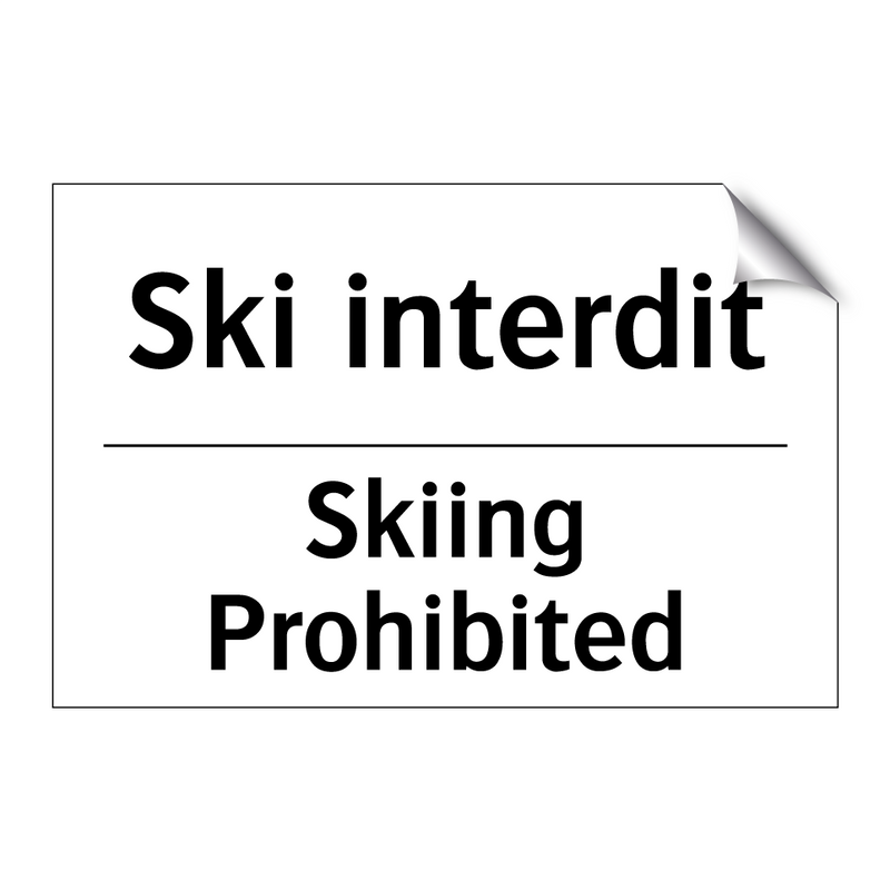 Ski interdit - Skiing Prohibited