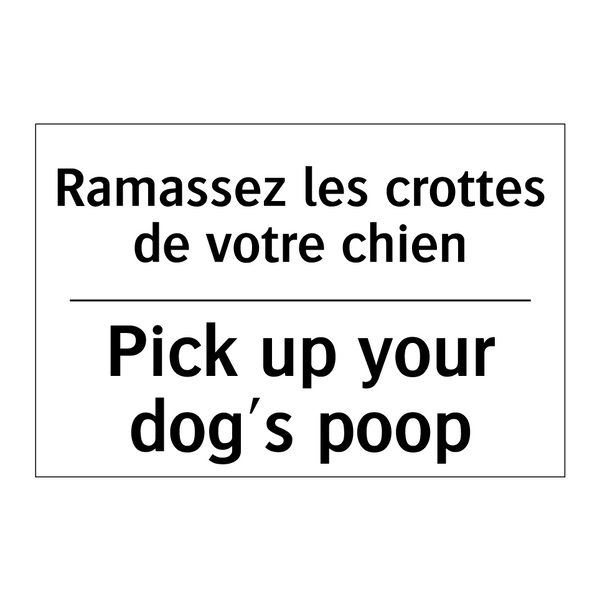 Ramassez les crottes de votre  /.../ - Pick up your dog's poop