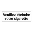 Veuillez éteindre votre cigarette