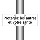 Protégez les autres et votre santé