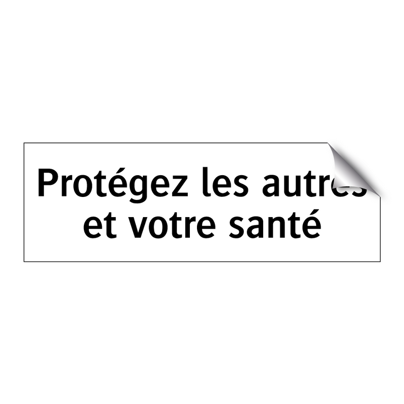Protégez les autres et votre santé