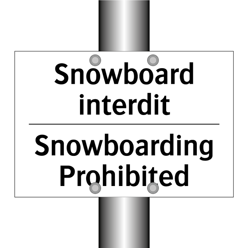 Snowboard interdit - Snowboarding Prohibited