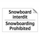 Snowboard interdit - Snowboarding Prohibited
