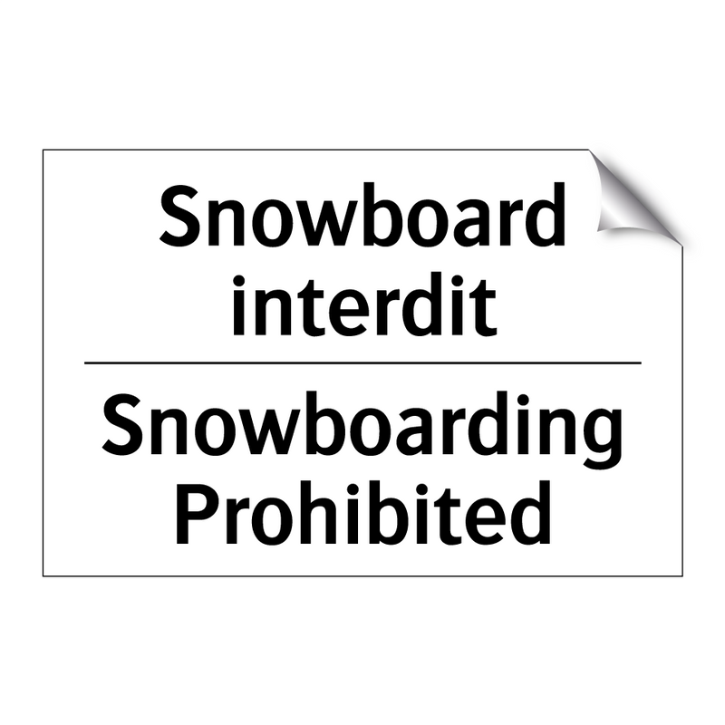 Snowboard interdit - Snowboarding Prohibited
