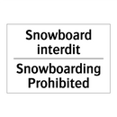 Snowboard interdit - Snowboarding Prohibited