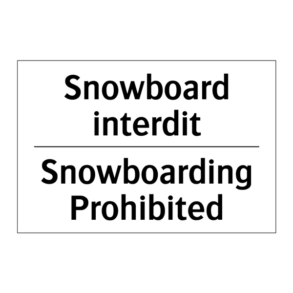 Snowboard interdit - Snowboarding Prohibited