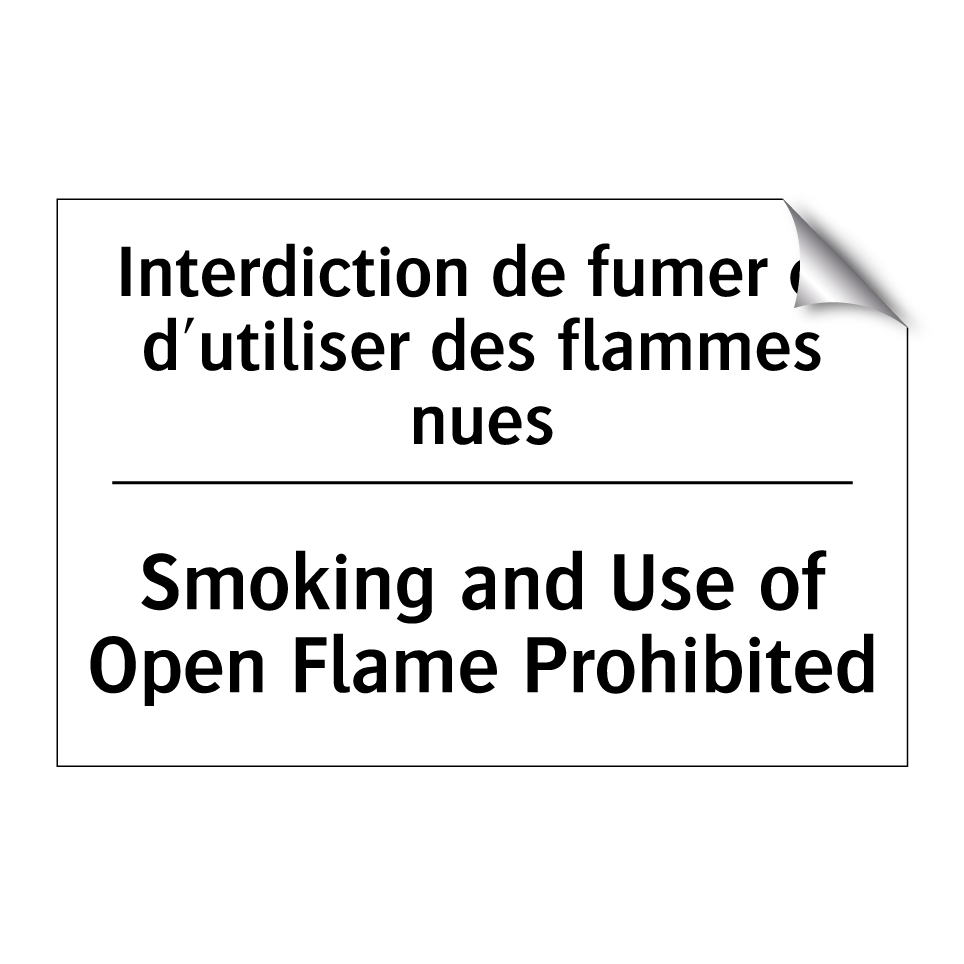 Interdiction de fumer et d'utiliser  /.../ - Smoking and Use of Open Flame  /.../