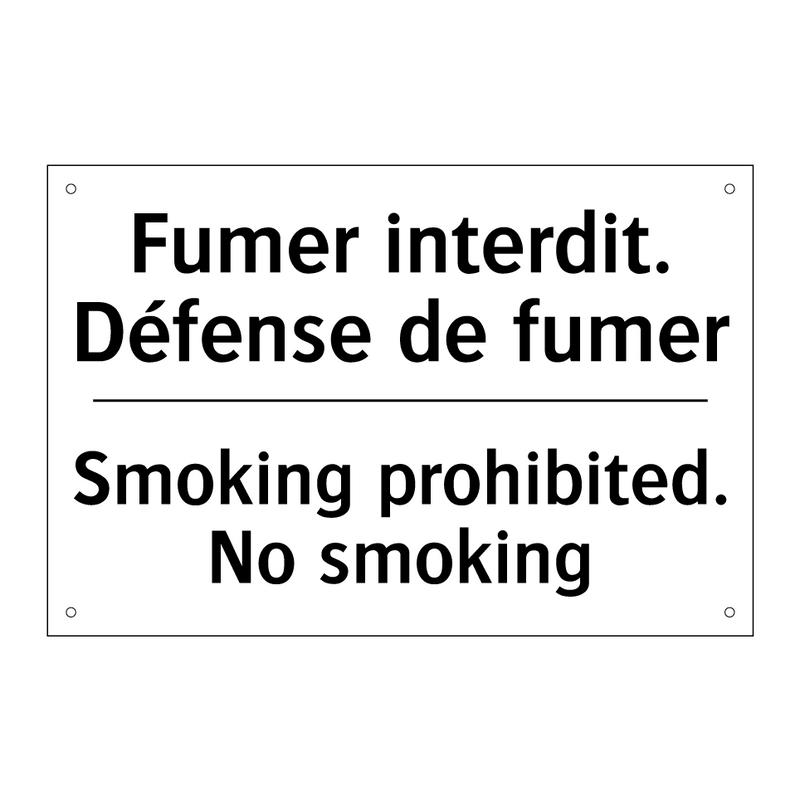 Fumer interdit. Défense de fumer /.../ - Smoking prohibited. No smoking