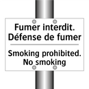 Fumer interdit. Défense de fumer /.../ - Smoking prohibited. No smoking