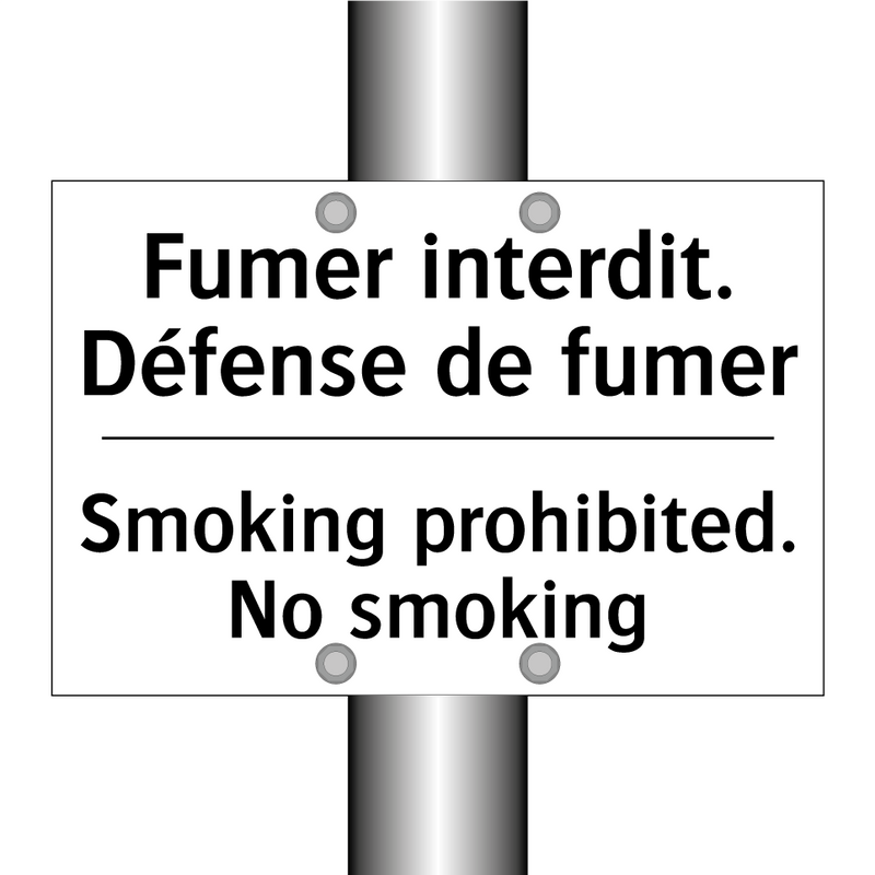 Fumer interdit. Défense de fumer /.../ - Smoking prohibited. No smoking