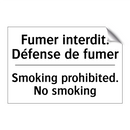Fumer interdit. Défense de fumer /.../ - Smoking prohibited. No smoking