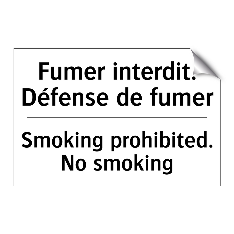 Fumer interdit. Défense de fumer /.../ - Smoking prohibited. No smoking
