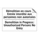 Démolition en cours : Entrée interdite  /.../ - Demolition in Progress: Unauthorized  /.../