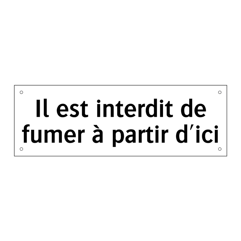 Il est interdit de fumer à partir d'ici