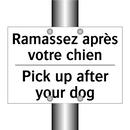 Ramassez après votre chien - Pick up after your dog
