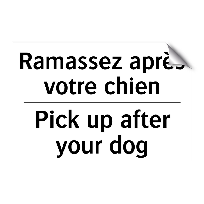 Ramassez après votre chien - Pick up after your dog
