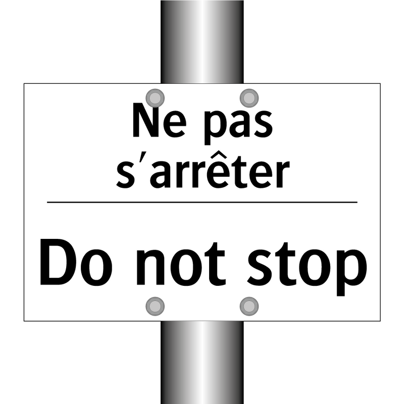 Ne pas s'arrêter - Do not stop