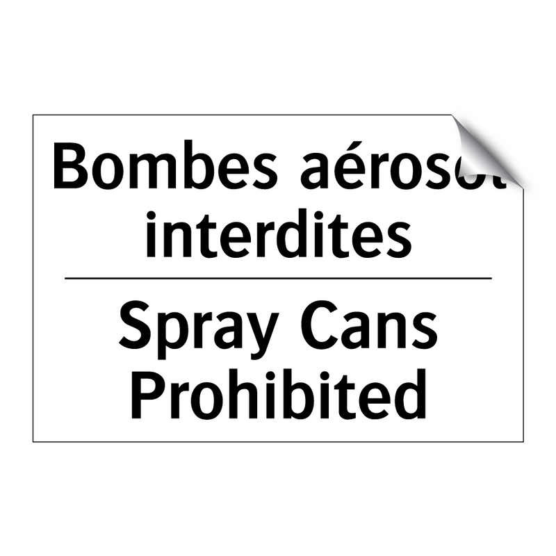 Bombes aérosol interdites - Spray Cans Prohibited