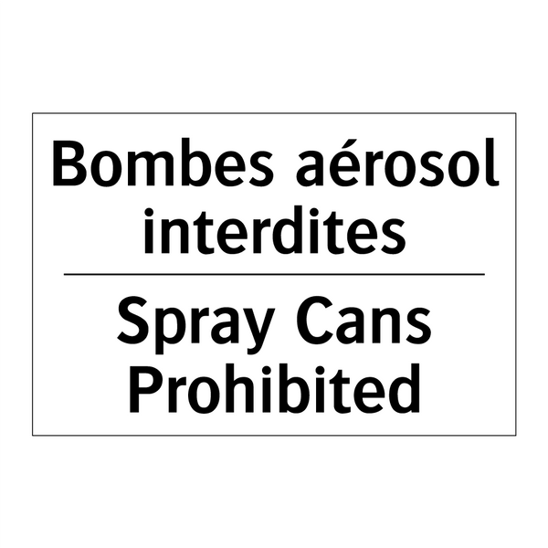 Bombes aérosol interdites - Spray Cans Prohibited