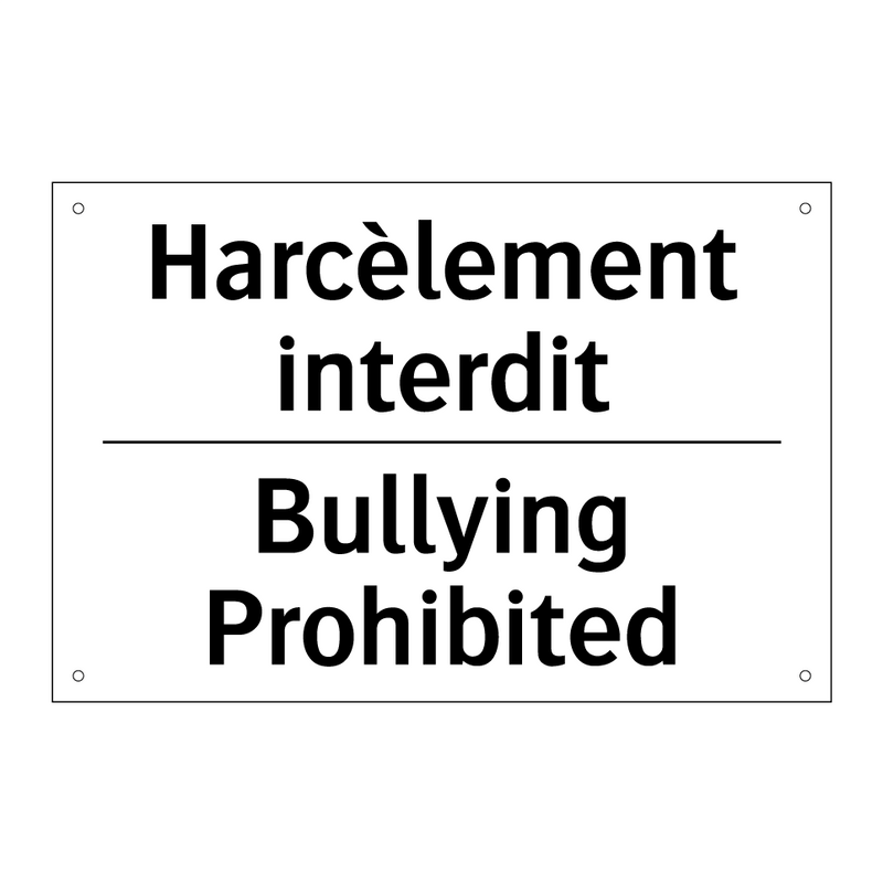 Harcèlement interdit - Bullying Prohibited