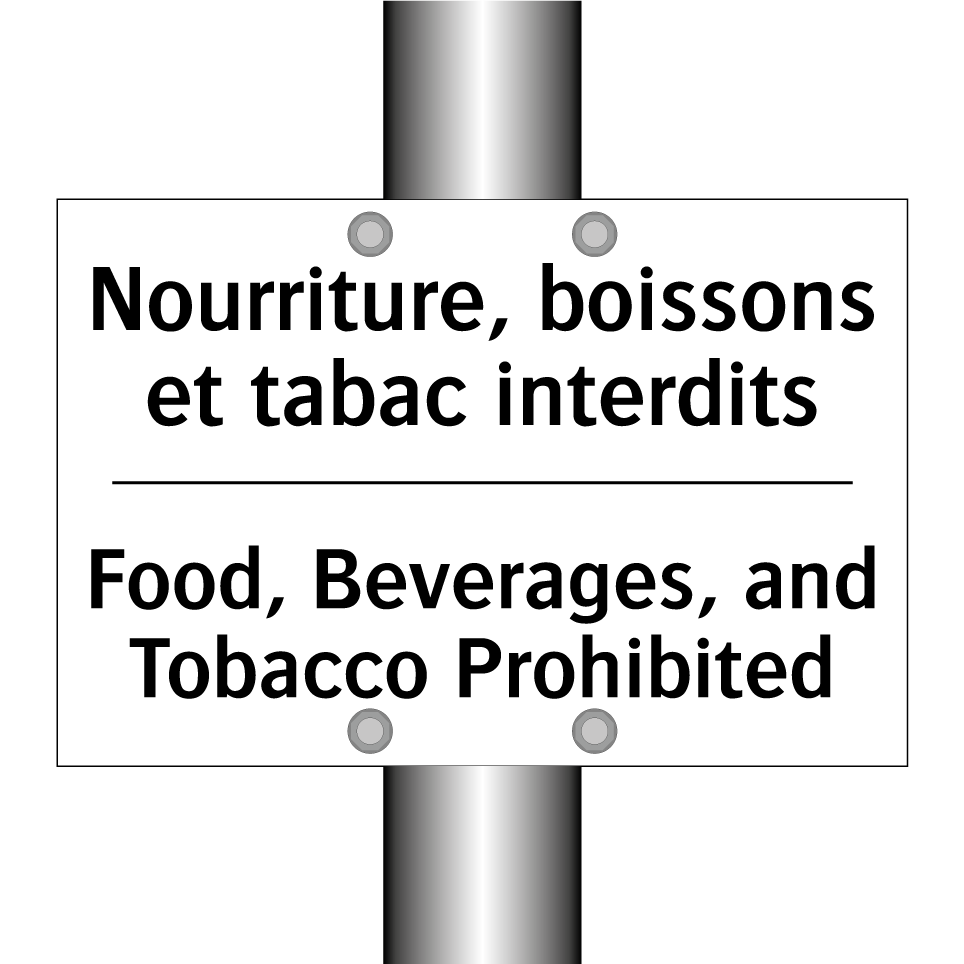 Nourriture, boissons et tabac  /.../ - Food, Beverages, and Tobacco Prohibited /.../