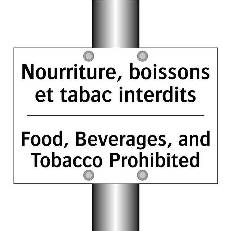 Nourriture, boissons et tabac  /.../ - Food, Beverages, and Tobacco Prohibited /.../