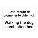 Il est interdit de promener le  /.../ - Walking the dog is prohibited  /.../